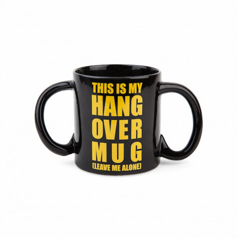 This is my Hang Over Mug (Leave me Alone)